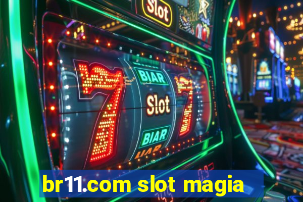 br11.com slot magia